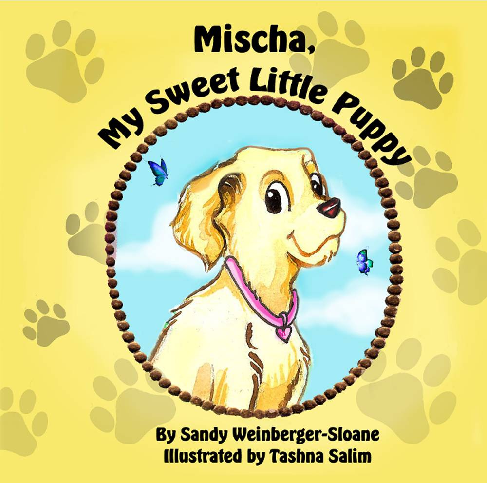 Mischa My Sweet Little Puppy by Sandy Weinberger-Sloane